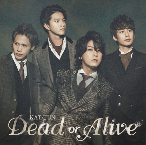 Dead or Alive(初回限定盤1) [CD+DVD]