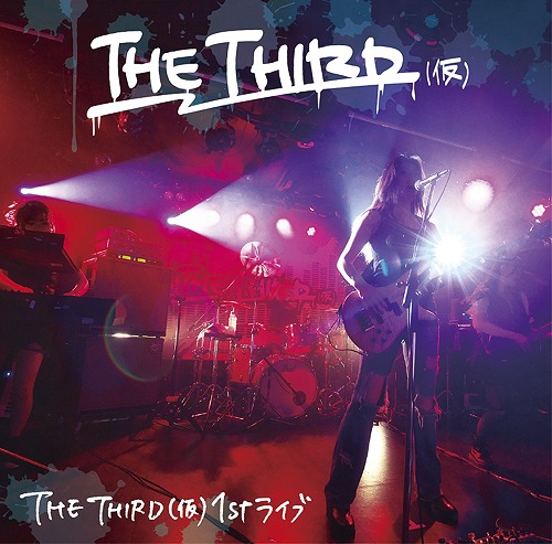 THE THIRD (1st Live) [CD]
