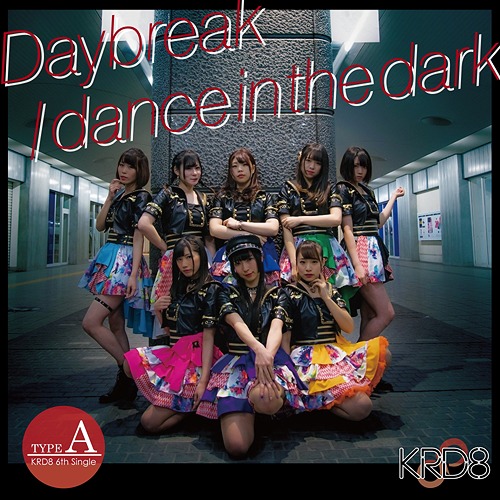 Daybreak/dance in the dark (Type A)