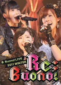 Buono! Live Tour 2011 winter ~Re;Buono!~