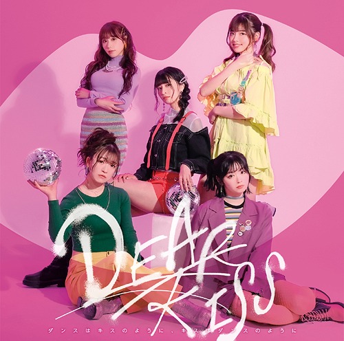 Dance wa Kiss no Yoni, Kiss wa Dance no Yoni (Type A) [DEAR ver.] [CD+DVD]