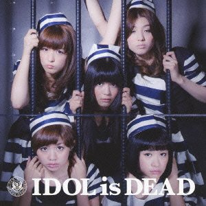 IDOL is DEAD [CD]