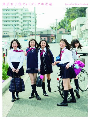 TOKYO GIRLS' STYLE Photo Book*Eien