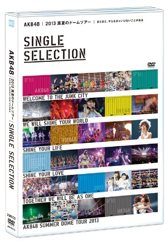 AKB48 2013 Midsummer Dome Tour ~Madamada, yaranakya ikenai koto ga aru~ SINGLE SELECTION [2DVD]