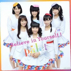 Believe in Yourself ! (Type B) [CD]