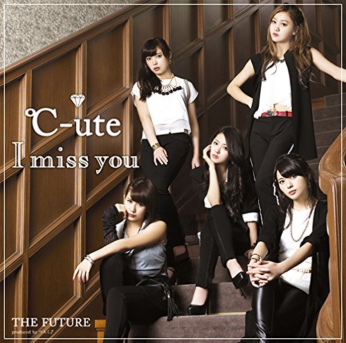 I miss you / The Future (Ltd. Edition) (Type A) [CD+DVD]