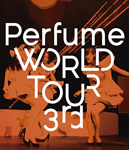 Perfume WORLD TOUR 3rd [Bluray]