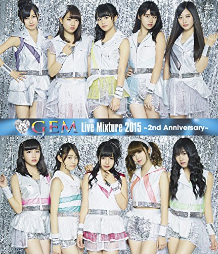 GEM Live Mixture 2015 ~2nd Anniversary~ [Bluray]