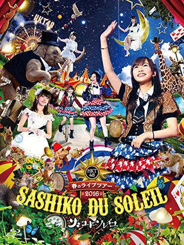 HKT48 Haru no Live Tour ~Sashiko de Soleil 2016~