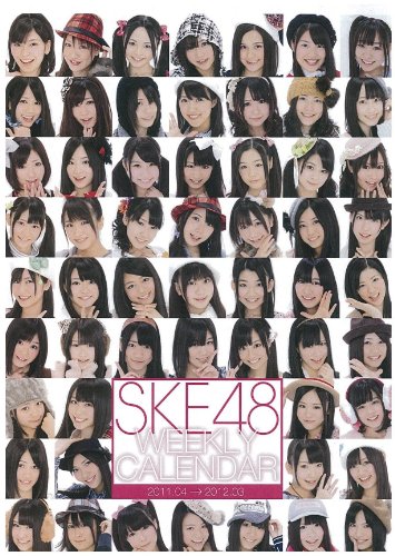 SKE48 Weekly Calendar (2011.04 - 2012.03)