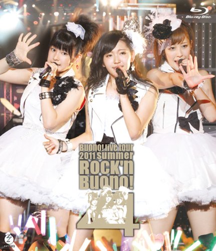 Buono! Live Tour 2011 summer ~Rock'n Buono! 4~