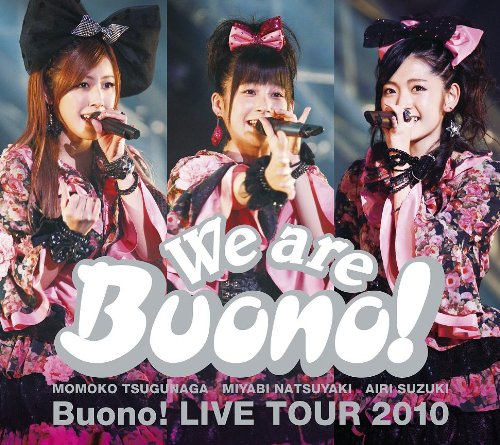 We are Buono! Buono! LIVE TOUR 2010