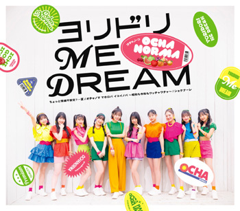 Chotto Jyocho Fuantei? . . . Natsu / Ochanoma Mahoroba Ikoinoba - Showa mo Reiwa mo Wacchawacha - / Shekenare / Yoridori ME DREAM [Regular Edition / Type D]