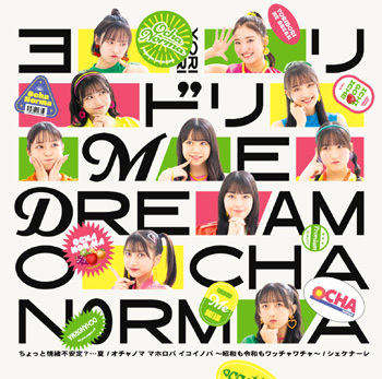 Chotto Jyocho Fuantei? . . . Natsu / Ochanoma Mahoroba Ikoinoba - Showa mo Reiwa mo Wacchawacha - / Shekenare / Yoridori ME DREAM [w/ Blu-ray, Limited Edition / Type D]