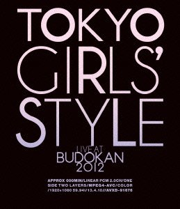 TOKYO GIRLS' STYLE "LIVE AT BUDOKAN 2012"
