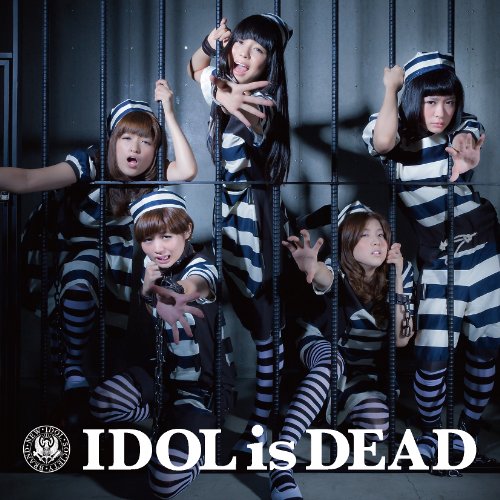 IDOL is DEAD [CD+DVD]