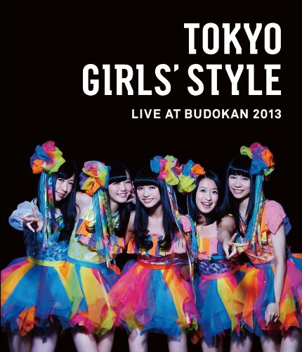 TOKYO GIRLS' STYLE LIVE AT BUDOKAN 2013 [3Bluray]
