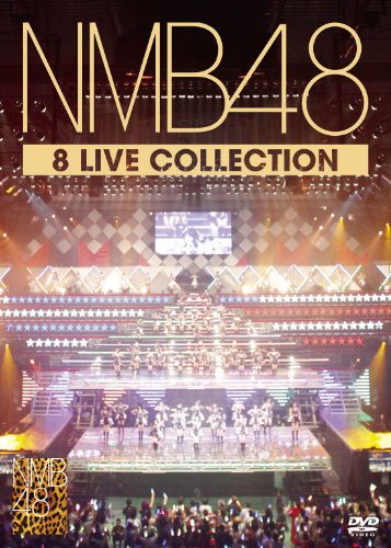 NMB48 8 LIVE COLLECTION