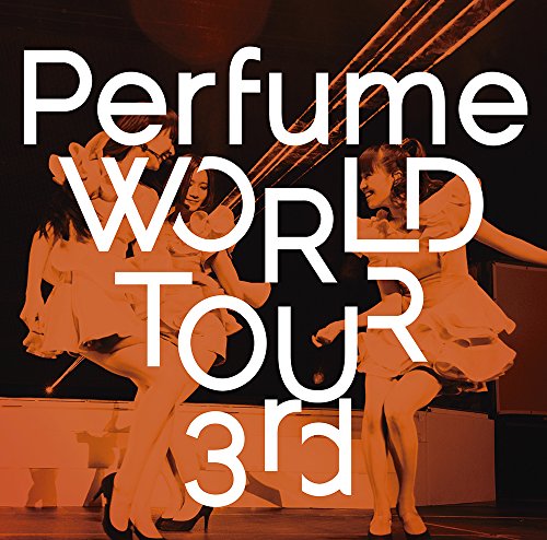 Perfume WORLD TOUR 3rd [DVD]