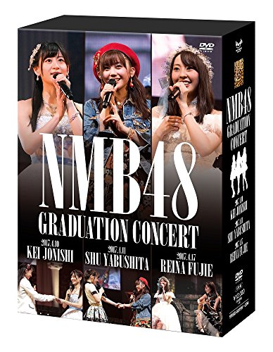 NMB48 GRADUATION CONCERT ~KEI JONISHI/SHU YABUSHITA/REINA FUJIE~ [DVD]