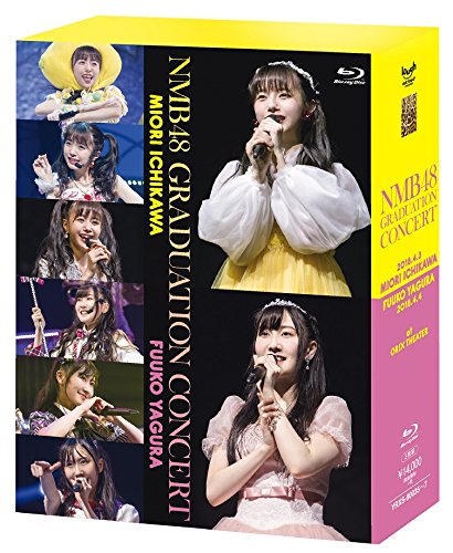 NMB48 GRADUATION CONCERT~MIORI ICHIKAWA/FUUKO YAGURA~